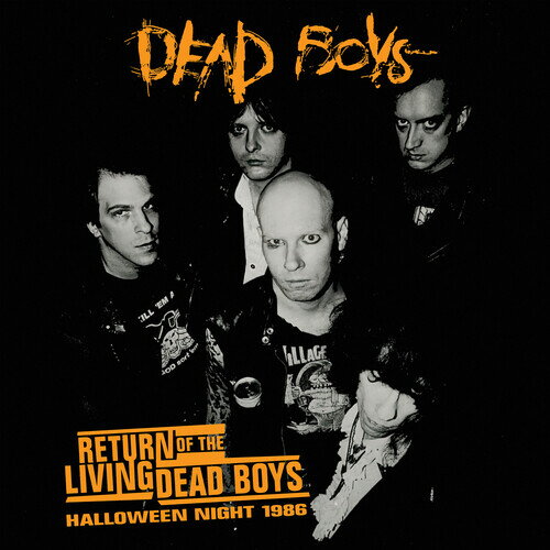 Dead Boys - Return Of The Living Dead Boys - Halloween Night 1986 CD アルバム 【輸入盤】