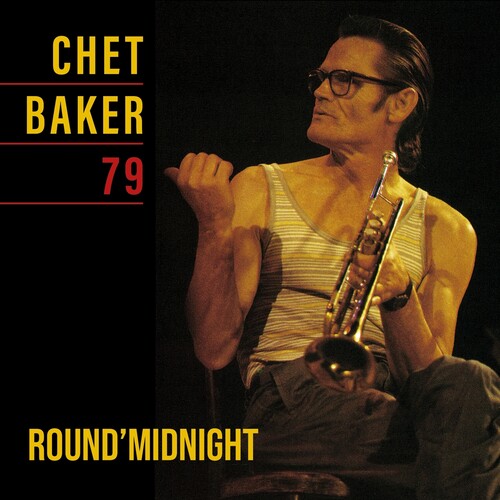 チェットベイカー Chet Baker - Round Midnight 79 LP レコード 【輸入盤】