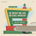 ◆タイトル: The Holiday Inn Label 100 Series Anthology (Various Artists)◆アーティスト: Holiday Inn Label 100 Series Anthology / Various◆現地発売日: 2024/02/02◆レーベル: Rockstar Records◆その他スペック: CD付きHoliday Inn Label 100 Series Anthology / Various - The Holiday Inn Label 100 Series Anthology (Various Artists) LP レコード 【輸入盤】※商品画像はイメージです。デザインの変更等により、実物とは差異がある場合があります。 ※注文後30分間は注文履歴からキャンセルが可能です。当店で注文を確認した後は原則キャンセル不可となります。予めご了承ください。[楽曲リスト]