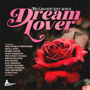 Greatest Love Songs / Various - The Greatest Love Songs-Dream Lover (Various Artsists) LP レコード 【輸入盤】