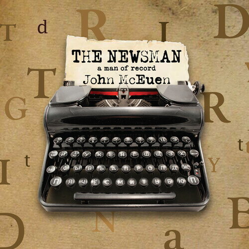 John McEuen - The Newsman: A Man of Record CD アルバム 【輸入盤】
