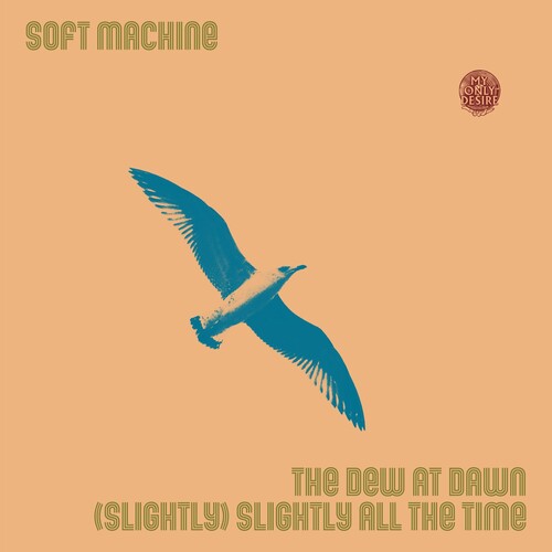 ソフトマシーン Soft Machine - Dew At Dawn / (slightly) Slightly All The Time レコード (7inchシングル)