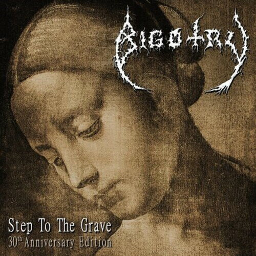 Bigotry - Step To The Grave CD アルバム 【輸入盤】