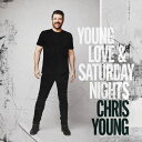Chris Young - Young Love ＆ Saturday Nights CD アルバム 