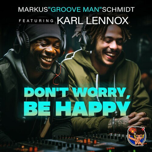 Markus Groove Man Featuring Karl Lennox Schmidt - Don't Worry, Be Happy CD アルバム 【輸入盤】
