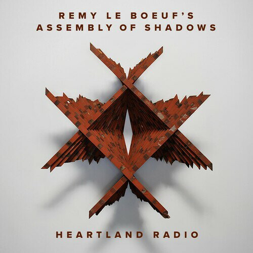 Remy Le Boeuf - Heartland Radio CD Х ͢ס