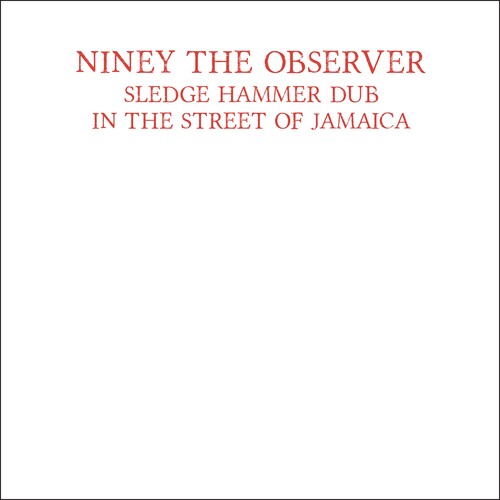 Niney the Observer - Sledge Hammer Dub In The Street Of Jamaica LP レコード 【輸入盤】