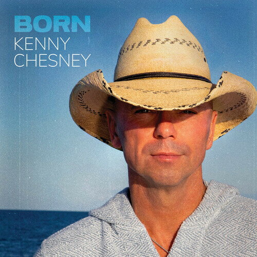 ケニーチェズニー Kenny Chesney - Born CD アルバム 【輸入盤】