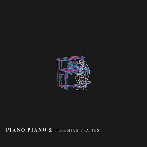 Jeremiah Fraites - Piano Piano 2 LP R[h yAՁz