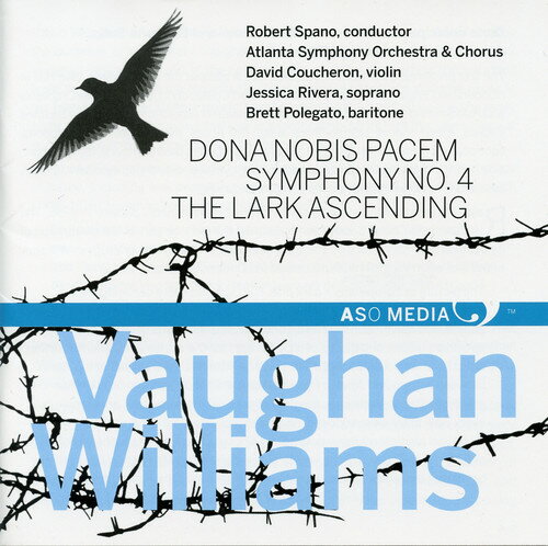 Vaughan / Atlanta Sym Orch ＆ Chorus / Spano - Dona Nobis Pacem Sym 4 ＆ the Lark Ascending CD アルバム 
