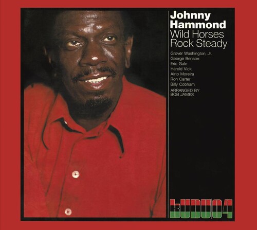 Johnny Hammond - Wild Horses Rock Steady: Cti Records 40th Annivers CD アルバム 【輸入盤】