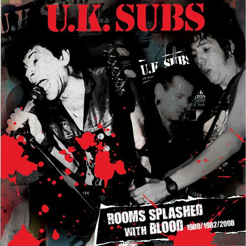 UKサブス Uk Subs - Rooms Splashed With Blood: 1980/1982/2008 CD アルバム 【輸入盤】