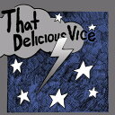 Kid Congo ＆ the Monkey Birds - That Delicious Vice CD アルバム 【輸入盤】