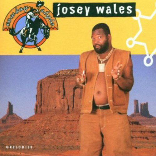 【取寄】Josey Wales - Cowboy Style CD アルバム 【輸入盤】