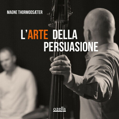 Magne Thormodsaeter - L'arte Della Persuasione CD アルバム 