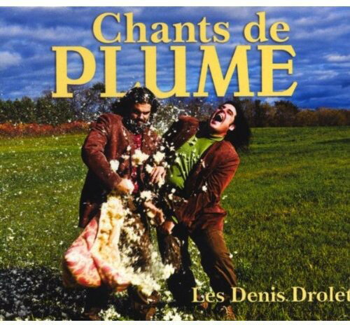 Les Denis Drolet - Chants de Plume CD アルバム 