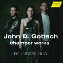 Gottsch / Chatzinikolau / Haunhorst - Gottsch: American Chamber Music for strings, wind instruments ＆ piano CD アルバム 【輸入盤】