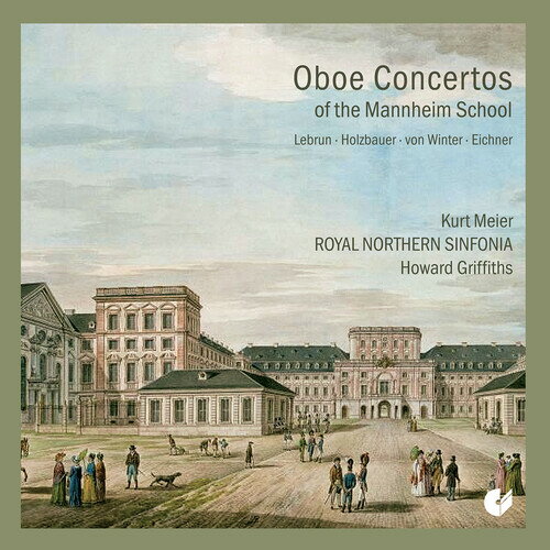 Lebrun / Holzbauer / Meier - Lebrun, Holzbauer, Winter ＆ Eichner: Oboe Concertos of the Mannheim School CD アルバム 【輸入盤】