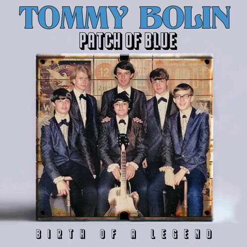 【予約】Tommy Bolin - Patch of Blue - Birth of a Legend CD アルバム 【輸入盤】