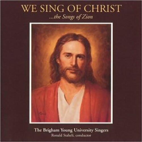 Byu Singers - We Sing of Christ: The Songs of Zion CD Ao yAՁz