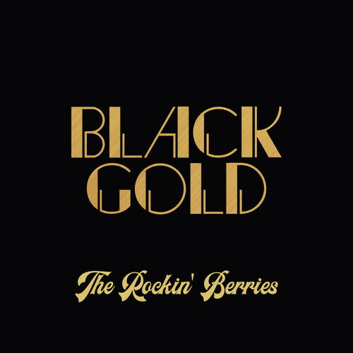 Rockin' Berries - Black Gold (Extended Remastered Edition) CD アルバム 【輸入盤】