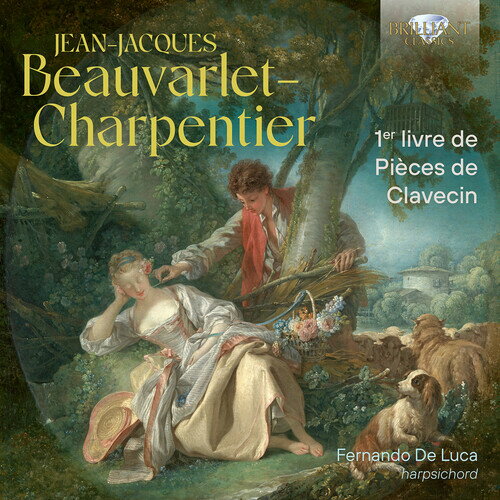【取寄】Beauvarlet-Charpentier / De Luca - Beauvarlet-Charpentier: 1er livre de Pieces de Clavecin CD アルバム 【輸入盤】