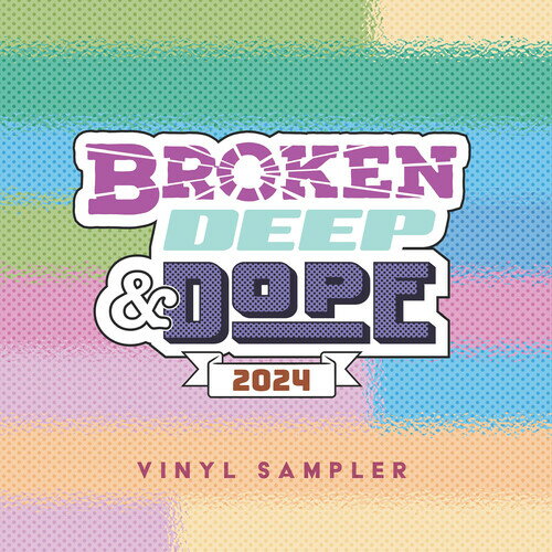 【取寄】Broken Deep ＆ Dope : Sampler 2024 / Various - Broken, Deep ＆ Dope : Sampler 2024 レコード (12inchシングル)
