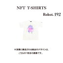 Robot192 NFT TVc wearableЃIWi rbOTVc W K jO _X  S z  X|[cEFA q`G fUC {bg jZbNX