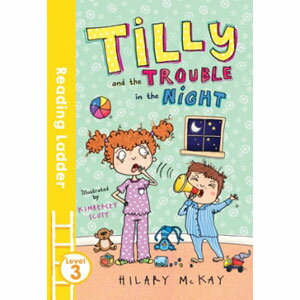 Egmont Reading Ladder 3 Tilly and the Trouble in the Night