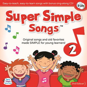 Super Simple Learning Super Simple Songs 'Original' Series: CD2 （第2版）