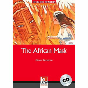 Helbling Languages Helbling Readers Red Series: Level 2 The African Mask with CD
