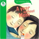 Helbling Languages The Thinking Train D: A Year Without Mum