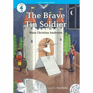 e-future Classic Readers 4-02. The Brave Tin Soldier