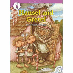 e-future Classic Readers 6-02. Hansel and Gretel e-future Classic Readers 6-02. Hansel and Gretel