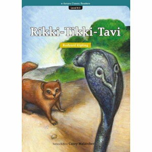 e-future e-future Classic Readers 8-03. Rikki-Tikki-Tavi e-future e-future Classic Readers 8-03. Rikki-Tikki-Tavi