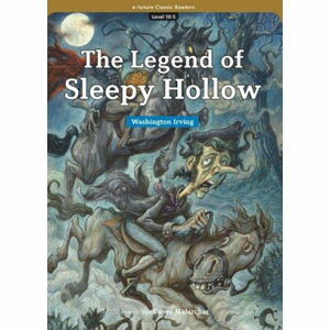 e-future e-future Classic Readers 10-05. The Legend of Sleepy Hollow