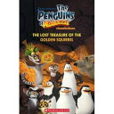 Scholastic UK Scholastic Popcorn Readers Level 1 The Penguins of Madagascar: The Lost Treasure of the Golden Squirrel