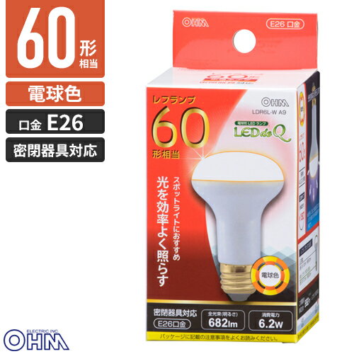 オーム電機 LED電球 レフランプ形 60W形相当 E26 電球色 密閉器具対応 LDR6L-W A9