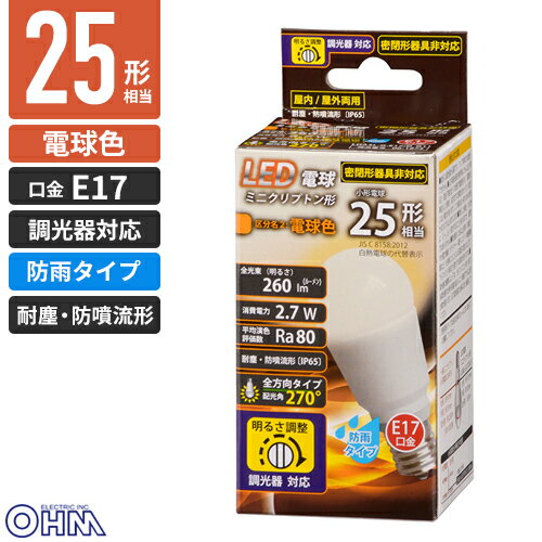 オーム電機 LED電球 ミニクリプトン形 E17 25W形相当 電球色 屋外対応 LDA3L-G-E17/D G11