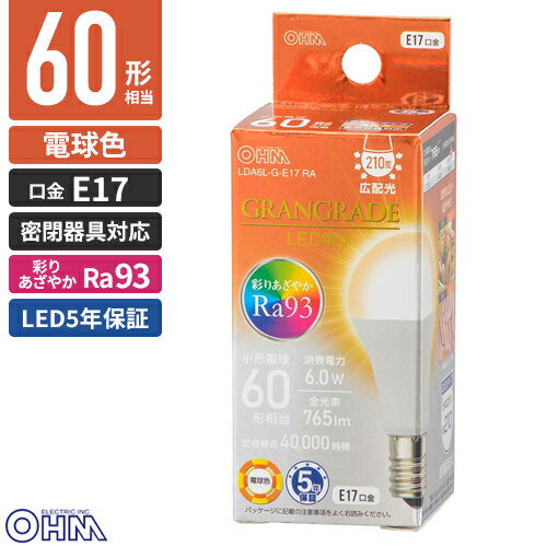 オーム電機 LED電球 小形E17 60形相当 電球色 LDA6L-G-E17 RA