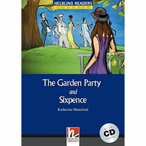 Helbling Languages Helbling Readers Blue Series: Level 4 The Garden Party and Sixpence with CD