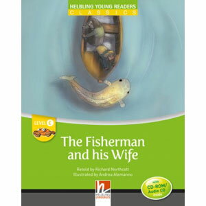 Helbling Languages Helbling Young Readers Level C: The Fisherman and his Wife （with CD）