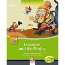 Helbling Languages Helbling Young Readers Level E: Lusmore and the Fairies iwith CDj