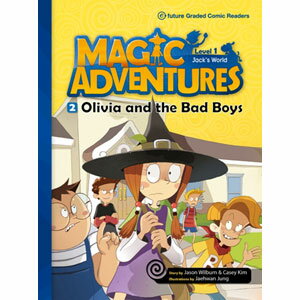 e-future Magic Adventures Graded Comic Readers 1-2: Olivia and the Bad Boys