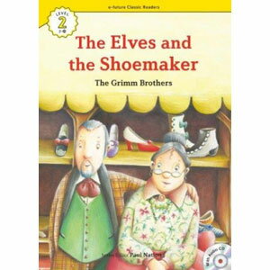 e-future Classic Readers 2-25. The Elves and the Shoemaker