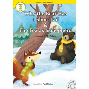 e-future Classic Readers 2-29. Why the Bear Has a Short Tail / The Fox as a Shepherd