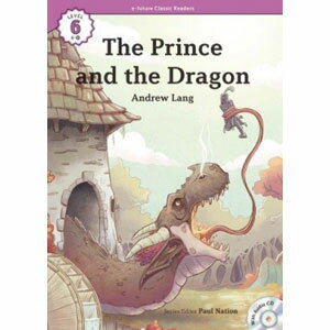 e-future Classic Readers 6-10. The Prince and the Dragon