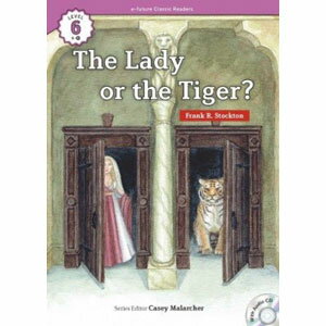 e-future Classic Readers 6-15. The Lady, or the Tiger?