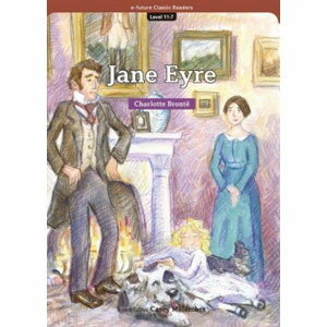 e-future e-future Classic Readers 11-07. Jane Eyre e-future e-future Classic Readers 11-07. Jane Eyre