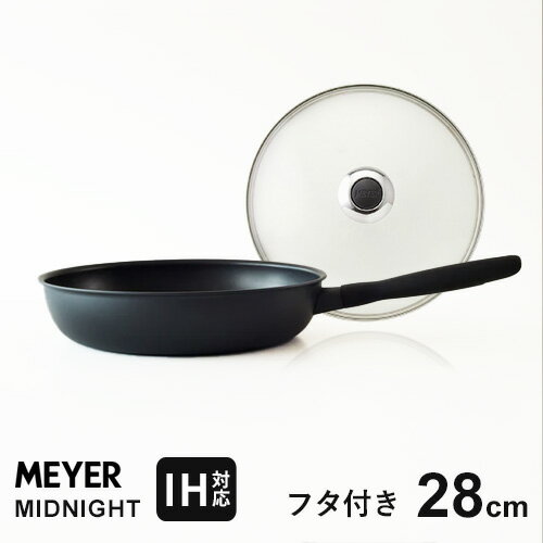 【送料無料】あす楽 マイヤー MEYER ミッドナイト MIDNIGHT フライパンセット 28cm ガラス蓋付 MN-GF28+MNH-P28 蓋 IH対応 焦げ付かないステンレス すべての熱源に対応